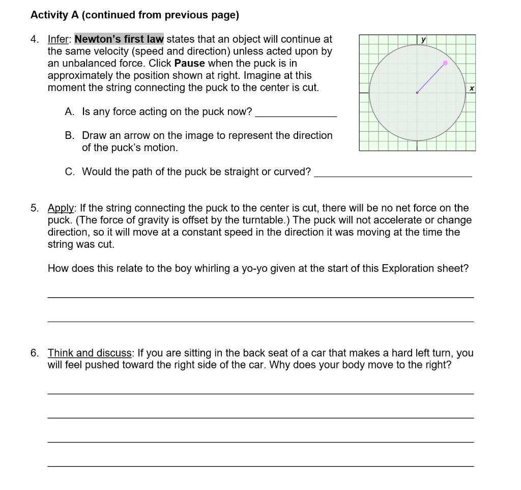 Activity A (continued from previous page) у4. Infer: Newtons first law states that an object will continue at the same velo