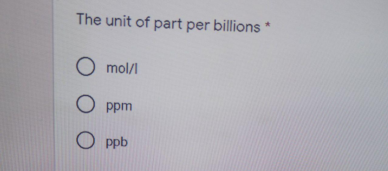 The unit of part per billions O mold Oppm Oppb 