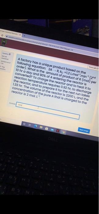 TO A factory has a unique product based on the following equation: 2A - R.Kc =12Lmor min (2nd order). What is the amount of p