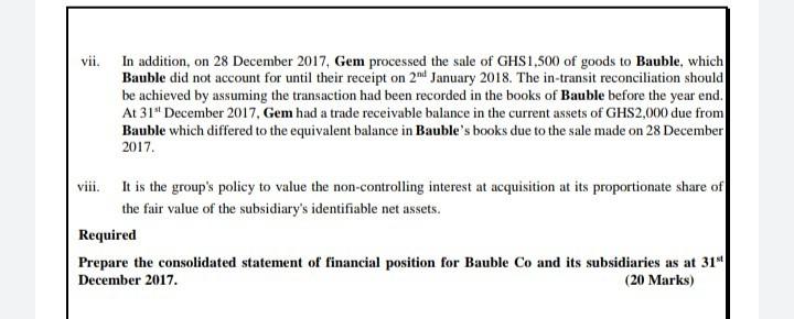 vii. In addition, on 28 December 2017, Gem processed the sale of GHS1,500 of goods to Bauble, which Bauble did not account fo