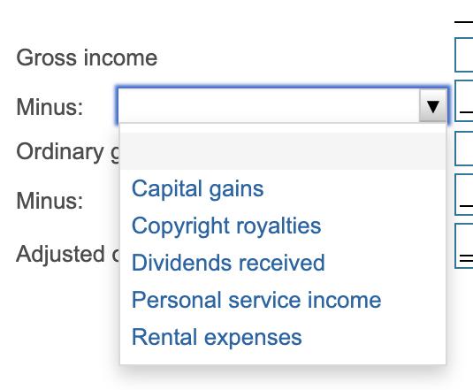 Gross income Minus: Ordinary Capital gains Minus: Copyright royalties Adjusted Dividends received Personal service income Ren