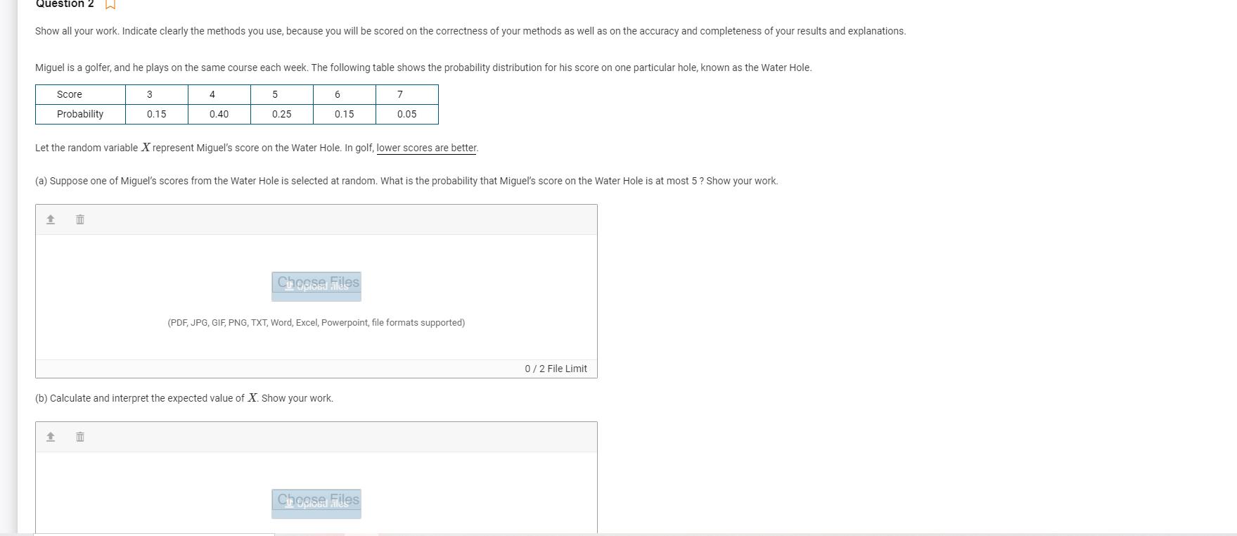 Question 2WShow all your work. Indicate clearly the methods you use, because you will be scored on the correctness of your