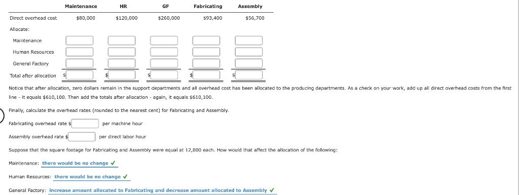 Maintenance HR Fabricating Assembly GE Direct overthead cost $80,000 $56,700 $120,000 $260,000 s93.400 Allocate: Maintenance
