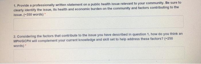 1. Provide a professionally written statement on a public health issue relevant to your community. Be sure to clearly identit
