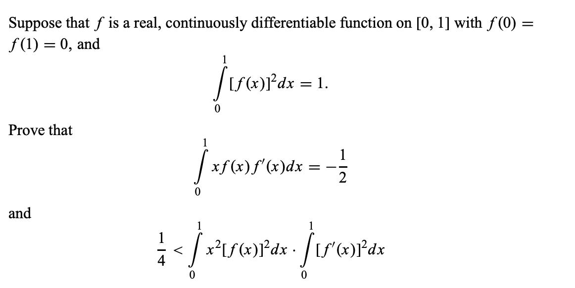 Suppose that f is a real, continuously differentiable function on [0, 1]