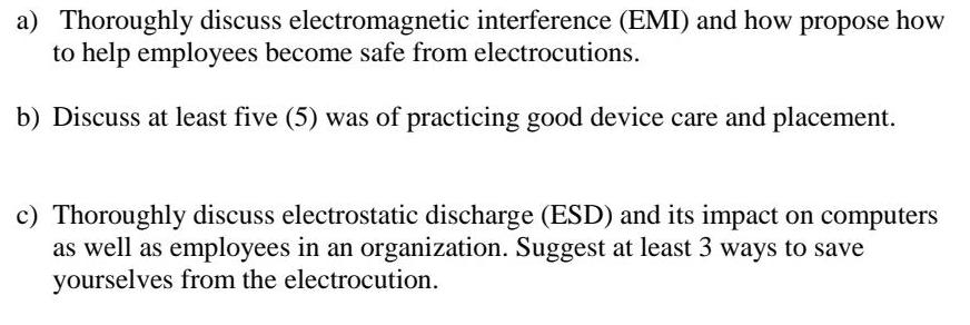 a) Thoroughly discuss electromagnetic interference (EMI) and how propose how to help