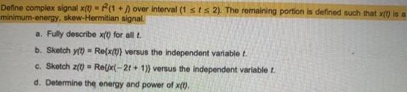 Define complex signal x() = P(1 +) over interval (1 sts 2).