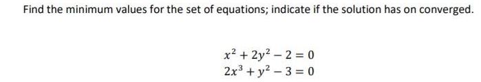 Find the minimum values for the set of equations; indicate if the