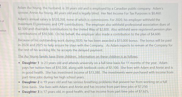 Tot estion Adam Au-Yeung, the husband, is 38 years old and is employed by a Canadian public company. Adams spouse, Annie Au-