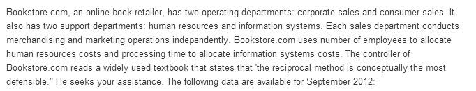 Bookstore.com, an online book retailer, has two operating departments: corporate sales and consumer sales. It