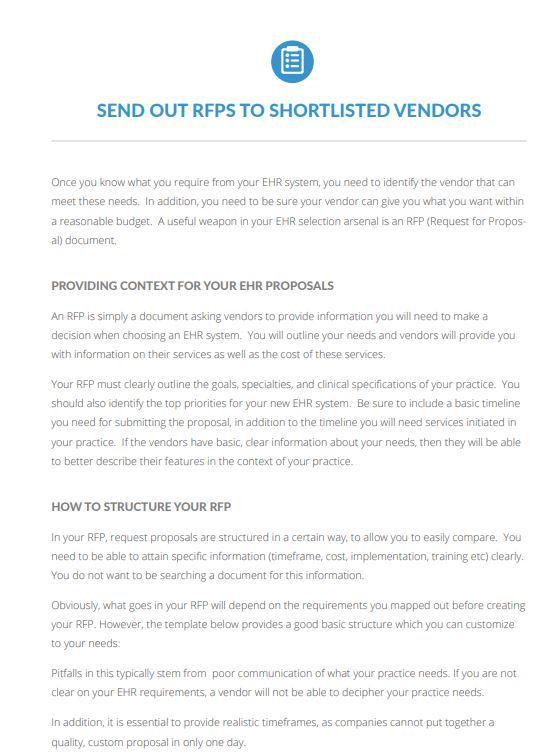 SEND OUT RFPS TO SHORTLISTED VENDORS Once you know what you require from your EHR system, you need to identify the vendor tha