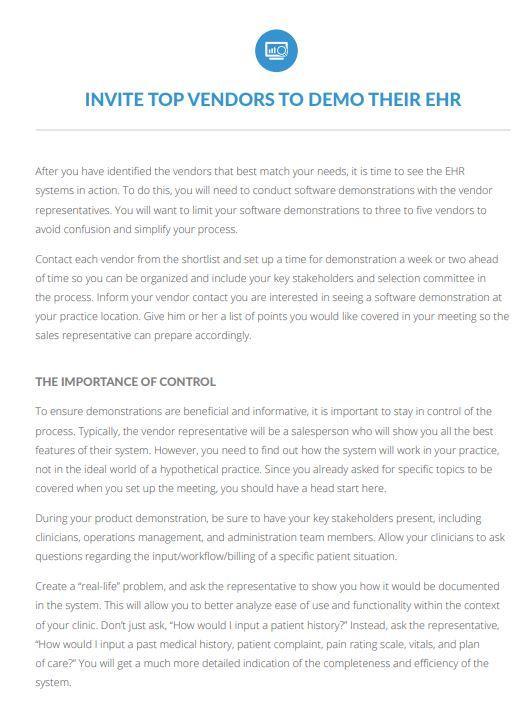 ma INVITE TOP VENDORS TO DEMO THEIR EHR After you have identified the vendors that best match your needs, it is time to see t