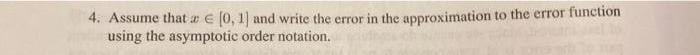 4. Assume that a e (0, 1) and write the error in
