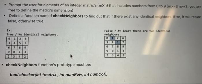 Prompt the user for elements of an integer matrixs (mXn) that includes numbers from 0 to 9 (m>=3 n>= 3, you are free to defi