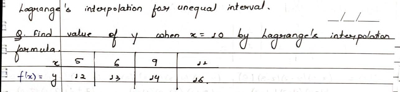Loguange's inderpolation for unequal interval. find nula value when 6. 14 d6.