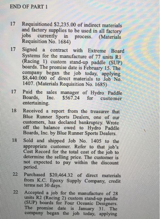 END OF PART 1 17 Requisitioned $2,235.00 of indirect materials and factory supplies to be used in all factory jobs currently