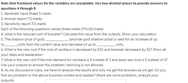 Note that fractional values for the variables are acceptable. Use two decimal places to provide answers to