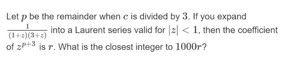 Let be the remainder when c is divided by 3. If you