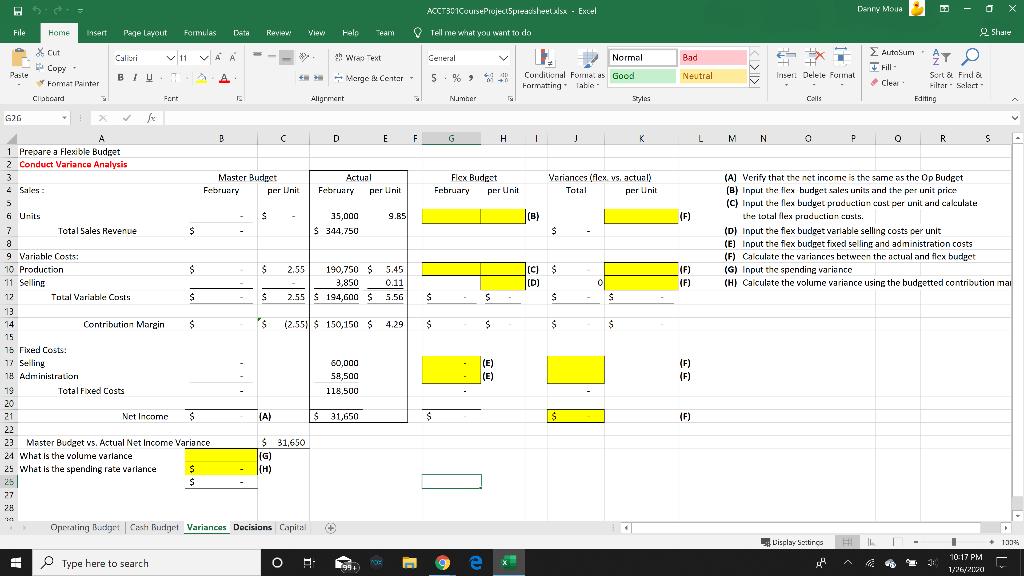 - Excel Derry Moua - o ACCT301CourseProjec15predshes Tell me what you want to do xShare Insert ViewH elp Team File AHome X