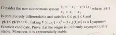 Consider the non-autonomous system --(1) where g() is continuously differentiable and satistics