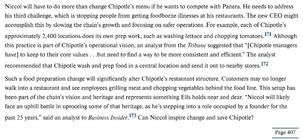 Niccol will have to do more than change Chipotles menu if he wants to compete with Panera. He needs to address his third cha