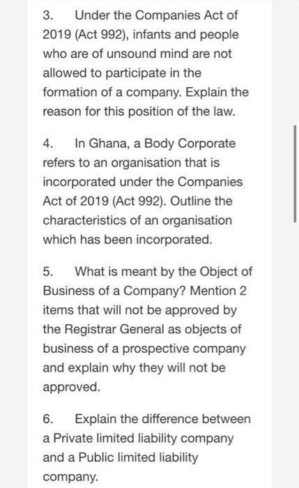 3. Under the Companies Act of 2019 (Act 992), infants and people who are of unsound mind are not allowed to participate in th
