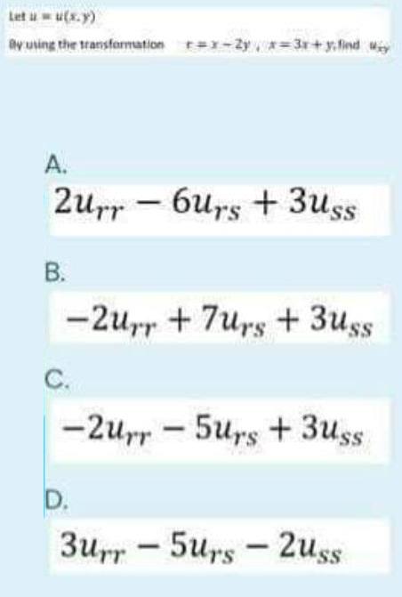 Let u u(x.y) ay using the transfarmation r x-2y 3r+y.find uy A.
