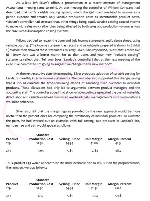 As Wilcox left Silvers office, a presentation at a recent Institute of Management Accountants meeting came to mind. At that