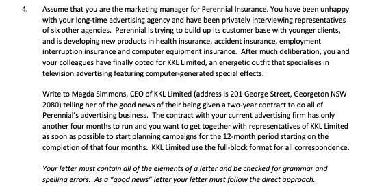 4. Assume that you are the marketing manager for Perennial Insurance. You have been unhappy with your long-time advertising a