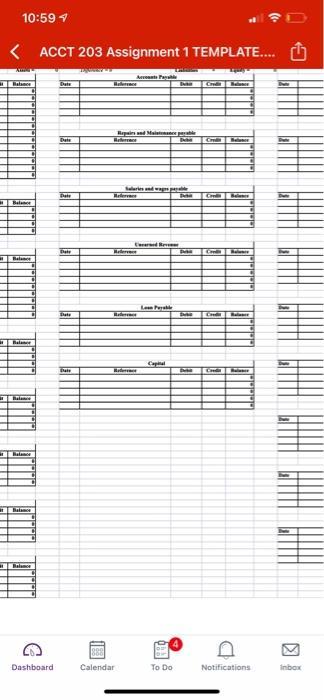 10:59< ACCT 203 Assignment 1 TEMPLATE.... Aerowth RM CPuts Cele 1La Perla This Ica Rate 1| 61888 Dashboard Calendar To