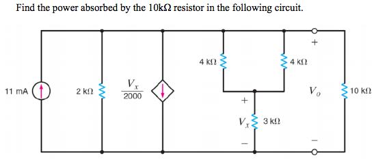 Find the power absorbed by the 10 k ohm resistor i