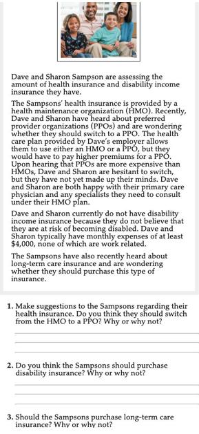 Dave and Sharon Sampson are assessing the amount of health insurance and