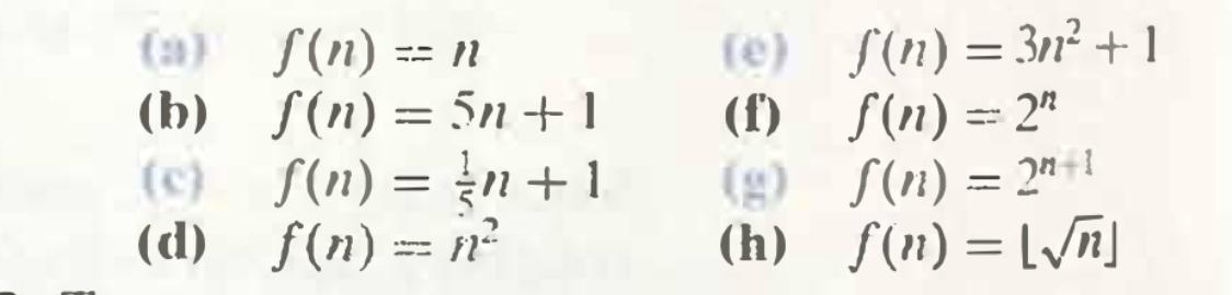 (a) f(1) == 1 (b) S(n) = 5n+1 (c) S(11) = {n+ 1 (d) f(n) = 122 re) $(n) = 312 + 1 (f) S (11) = 2 (9) S(n) = 2^+1 (h) f(1) =