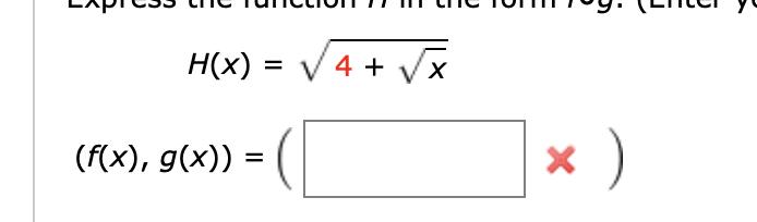 LAPICJJ LIIC TULICLIUILT LIT TULLII y. (LIILI Y H(X) = /4 + VE (f(x), g(x)) =