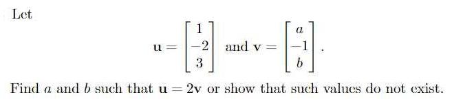 Let 1 u= -2 and v 3 Find a and b such