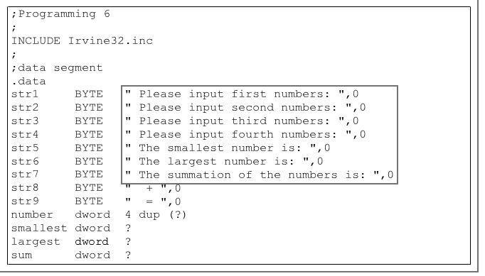 ; Programming 6 i1 INCLUDE Irvine 32.inc i;data segment . data stri BYTE  Please input first numbers: ,0 str2 BYTE  Plea