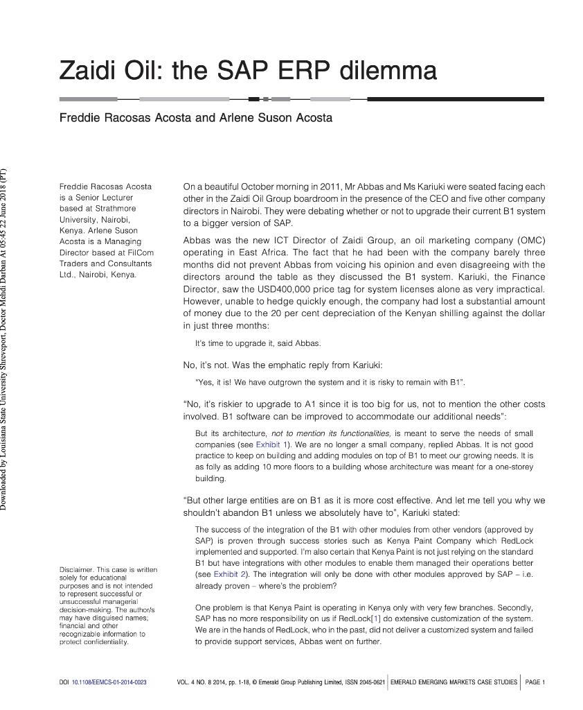 Zaidi Oil: the SAP ERP dilemma Freddie Racosas Acosta and Arlene Suson Acosta Freddie Racosas Acosta is a Senior Lecturer bas