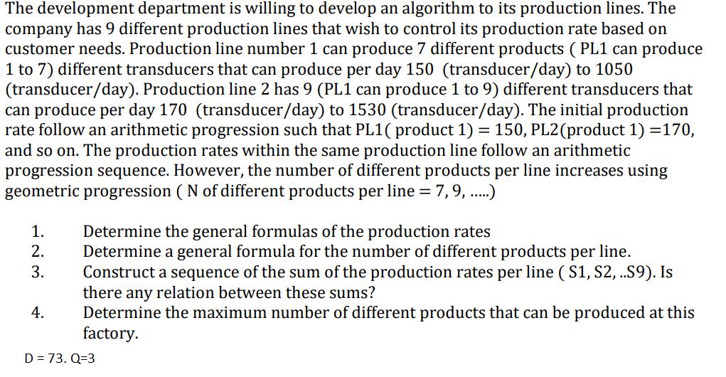 The development department is willing to develop an algorithm to its production