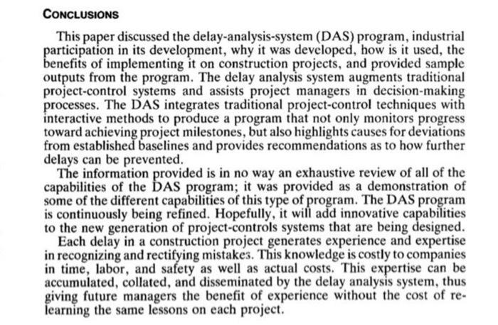 CONCLUSIONS This paper discussed the delay-analysis-system (DAS) program, industrial participation in its development, why it