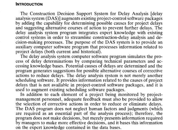INTRODUCTION The Construction Decision Support System for Delay Analysis (delay analysis system (DAS)] augments existing proj