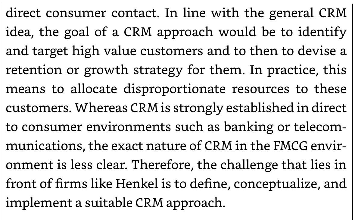 direct consumer contact. In line with the general CRM idea, the goal of a CRM approach would be to identify and target high v