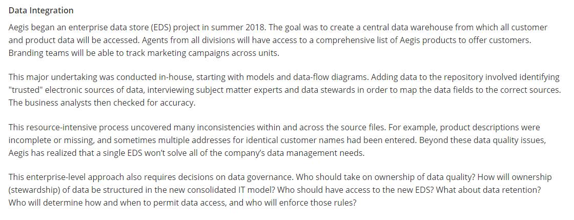 Data Integration Aegis began an enterprise data store (EDS) project in summer 2018. The goal was to create a central data war