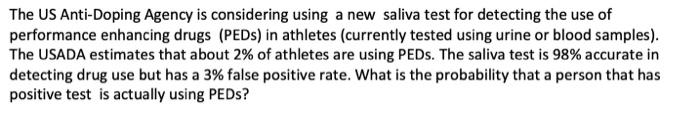 The US Anti-Doping Agency is considering using a new saliva test for detecting the use of performance enhancing drugs (PEDS)