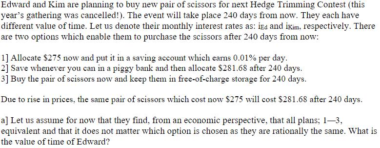 Edward and Kim are planning to buy new pair of scissors for next Hedge Trimming Contest (this years gathering was cancelled!