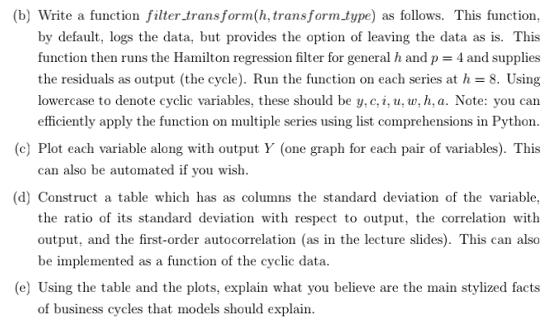 (b) Write a function filter_transform(h, transform type) as follows. This function, by default, logs the