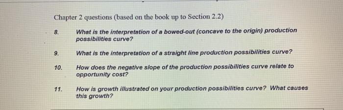 8. Chapter 2 questions based on the book up to Section 2.2) What is the interpretation of a bowed-out (concave to the origin)