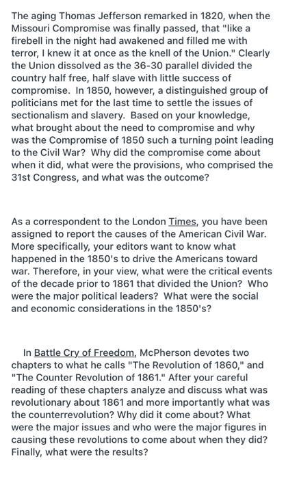 The aging Thomas Jefferson remarked in 1820, when the Missouri Compromise was finally passed, that like a firebell in the ni