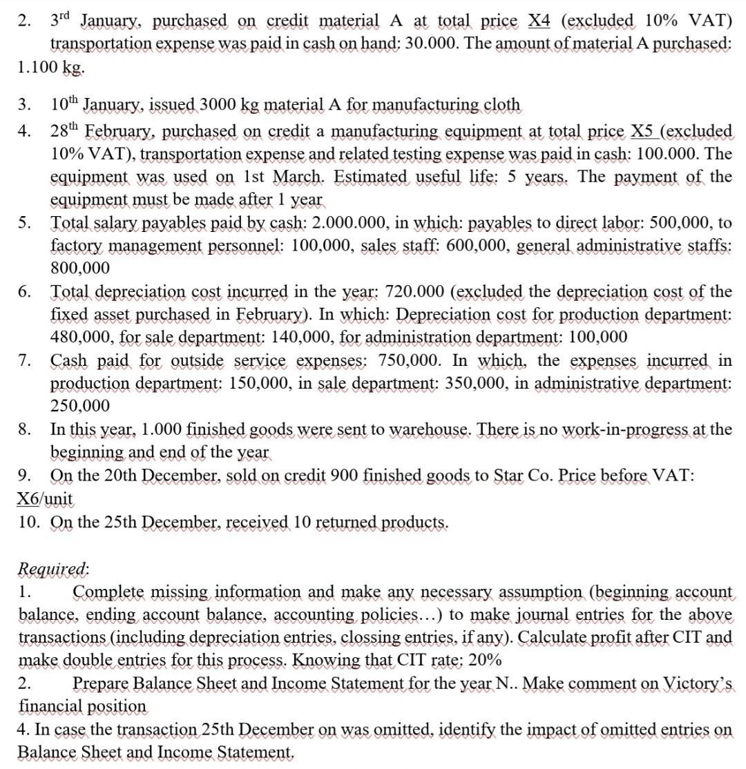 2. 3rd January, purchased on credit material A at total price X4 (excluded 10% VAT) transportation expense was paid in cash o
