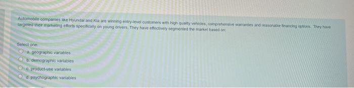 Automobile companies ike Hyundai and Kia are winning entry-level customers with high quality vehicles, comprehensive warranti