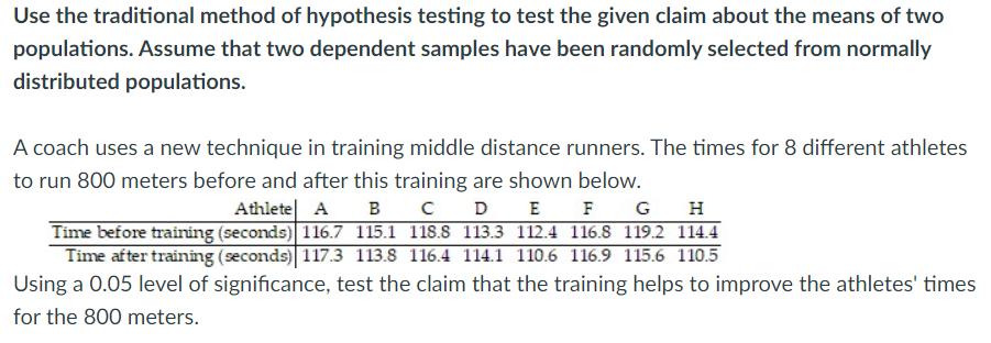 Use the traditional method of hypothesis testing to test the given claim about the means of two populations. Assume that two